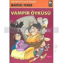 Vampir Öyküsü (7 Yaş +) | Mavisel Yener