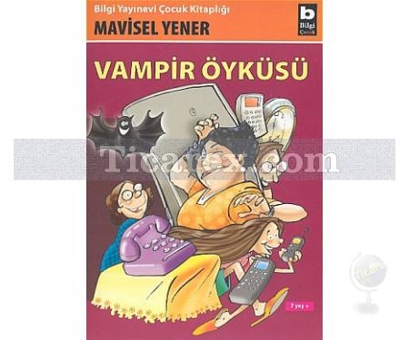 Vampir Öyküsü (7 Yaş +) | Mavisel Yener - Resim 1