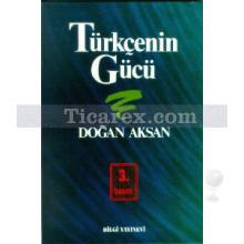 Türkçenin Gücü | Doğan Aksan