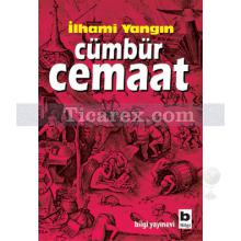 Cümbür Cemaat | İlhami Yangın