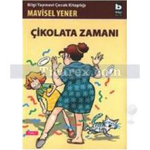 Çikolata Zamanı | Mavisel Yener