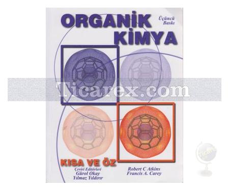 Organik Kimya | Francis A. Carey, Robert C. Atkins - Resim 1