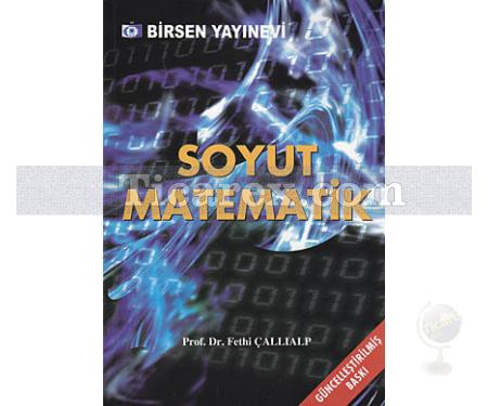 Soyut Matematik | Fethi Çallıalp - Resim 1