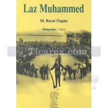 Laz Muhammed | M. Recai Özgün