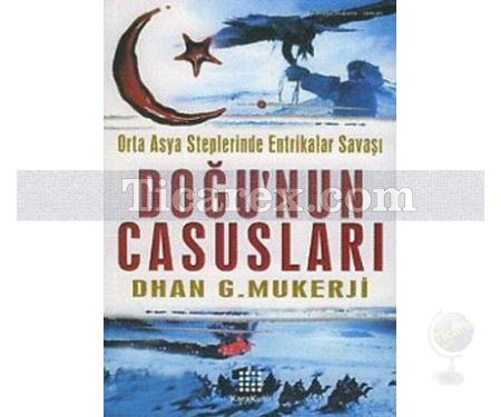 Doğu'nun Casusları | Dhan Gopal Mukerji - Resim 1