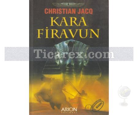 Kara Firavun | Christian Jacq - Resim 1