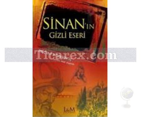 Sinan'ın Gizli Eseri | Mirsad Sinanoviç - Resim 1