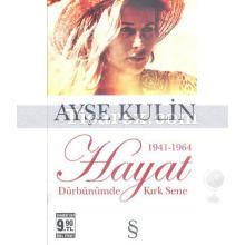 Hayat | Dürbünümde Kırk Sene (1941-1964) (Cep Boy) | Ayşe Kulin