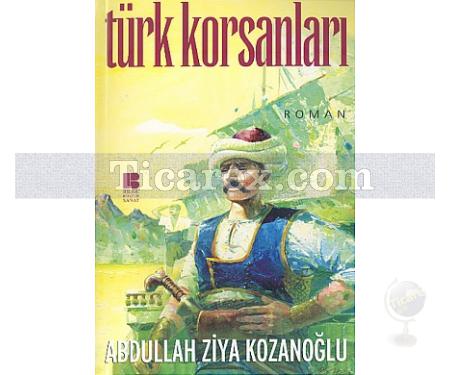 Türk Korsanları | Ziya Kozanoğlu - Resim 1