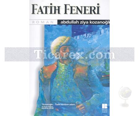 Fatih Feneri | Abdullah Ziya Kozanoğlu - Resim 1