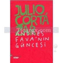 Andrés Fava'nın Güncesi | Julio Cortazar