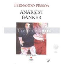 Anarşist Banker | Fernando Pessoa