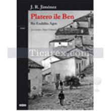 Platero ile Ben | Bir Endülüs Ağıtı | Juan Ramon Jimenez