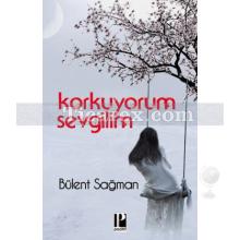 korkuyorum_sevgilim