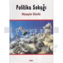 Politika Sokağı | Hüseyin Günlü