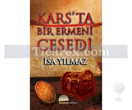 Kars'ta Bir Ermeni Cesedi | İsa Yılmaz - Resim 1