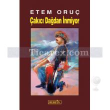 cakici_dagdan_inmiyor