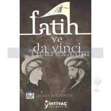 Fatih ve Da Vinci | Yüksel Kocadoru