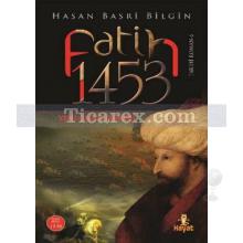 Fatih 1453 | Hasan Basri Bilgin