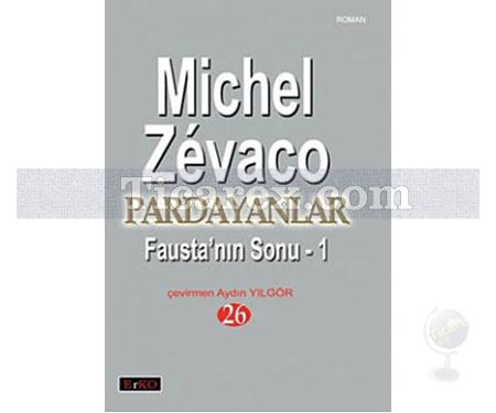 Pardayanlar 26 | Fausta'nın Sonu 1 | Michel Zévaco - Resim 1
