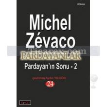 Pardayanlar 24 | Pardayan'ın Sonu 2 | Michel Zévaco