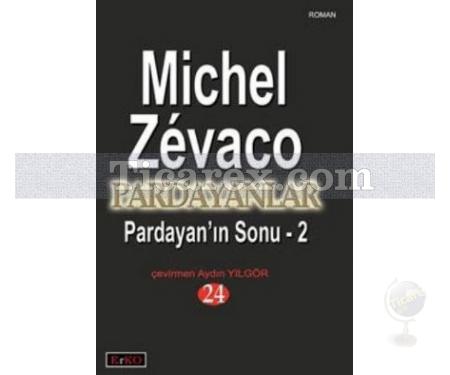 Pardayanlar 24 | Pardayan'ın Sonu 2 | Michel Zévaco - Resim 1
