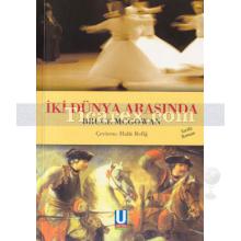 İki Dünya Arasında | Bruce McGowan