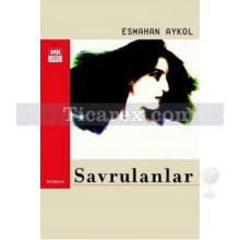 Savrulanlar | Esmahan Aykol