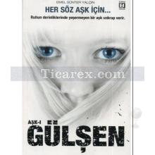 Aşk-ı Gülşen | Emel Sünter Yalçın