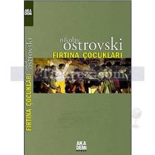 Fırtına Çocukları | Nikolay Ostrovski