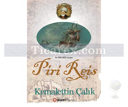 Piri Reis | Kemalettin Çalık - Resim 1