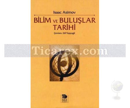 Bilim ve Buluşlar Tarihi | Isaac Asimov - Resim 1