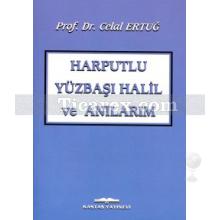harputlu_yuzbasi_halil_ve_anilarim