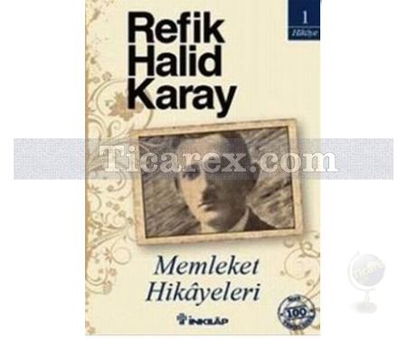 Memleket Hikayeleri | Refik Halid Karay - Resim 1