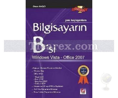 Yeni Başlayanlara Bilgisayarın B'si Windows Vista Office 2007 | Ömer Bağcı - Resim 1