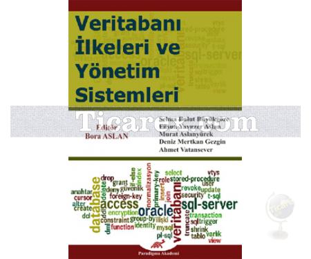 Veritabanı İlkeleri ve Yönetim Sistemleri | Bora Aslan - Resim 1