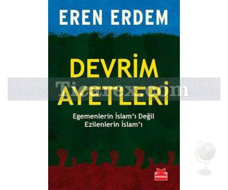 Devrim Ayetleri | Egemenlerin İslam'ı Değil Ezilenlerin İslam'ı | Eren Erdem - Resim 1