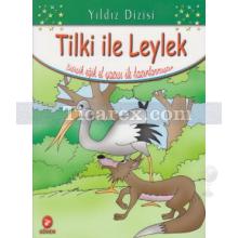 Tilki ile Leylek | Bitişik Eğik El Yazısı İle | Kolektif