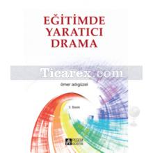 Eğitimde Yaratıcı Drama | Ömer Adıgüzel