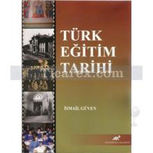 Türk Eğitim Tarihi | İsmail Güven