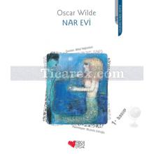 Nar Evi | Oscar Wilde