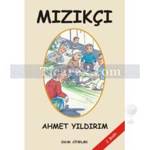 Mızıkçı | Ahmet Yıldırım