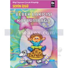 Bebek Bakıcısı Kaplumbağa | Sevin İzgü