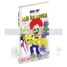 Aliş ile Koşka | Erol Toy