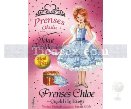 Prenses Chole ve Çiçekli İç Eteği | Prenses Okulu 13 | Vivian French - Resim 1