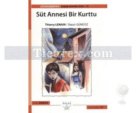 Süt Annesi Bir Kurttu | Thierry Lenain - Resim 1