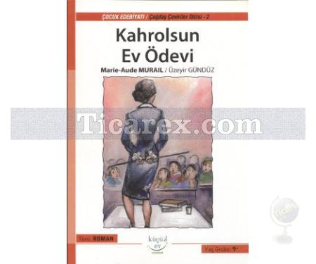 Kahrolsun Ev Ödevi | Marie-Aude Murail - Resim 1