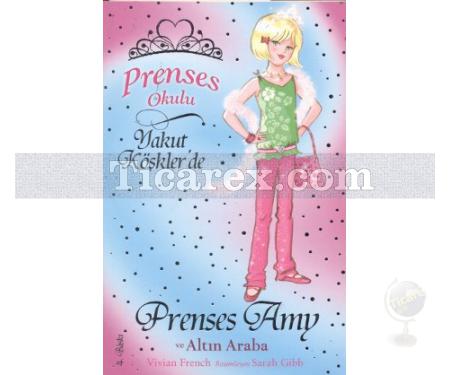 Prenses Amy ve Altın Araba | Prenses Okulu 18 | Vivian French - Resim 1