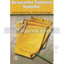 Betonarme Yüzeysel Temeller | Ahmet Saygun , Antonio Trupia