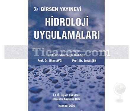 Hidroloji Uygulamaları | İlhan Avcı, Zekai Şen - Resim 1